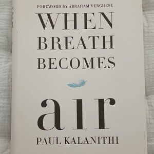 When Breath Becomes Air Hardcover – Deckle Edge, January 12, 2016